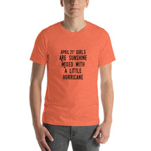 Load image into Gallery viewer, April 21th girls are sunshine mixed with a little hurricane Unisex T-Shirt