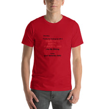 Load image into Gallery viewer, Dear mom, thanks for putting up with a spoiled Unisex T-Shirt
